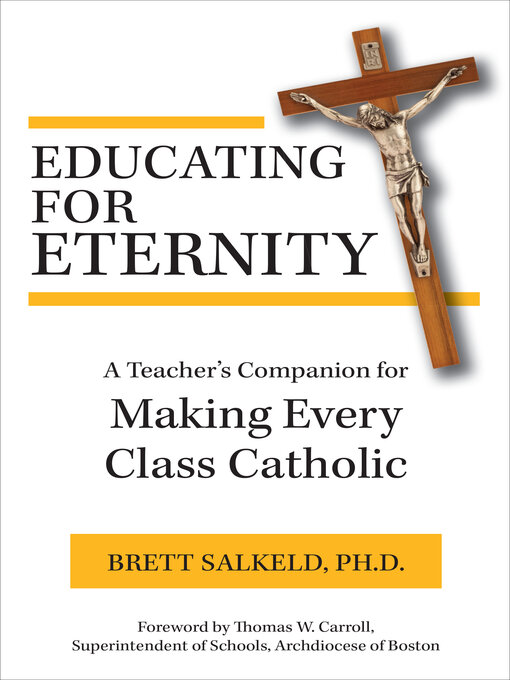 Title details for Educating for Eternity by Brett Salkeld, Ph.D. - Wait list